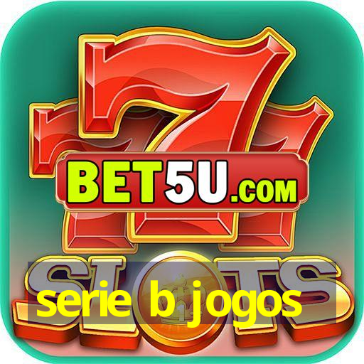 serie b jogos